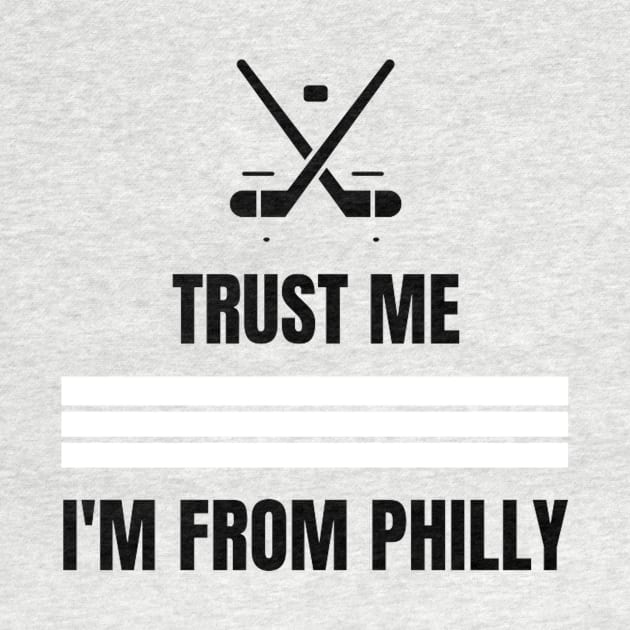 Trust Me, I'm From Philly by Philly Drinkers